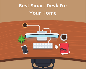 Best Smart desk for your home feature